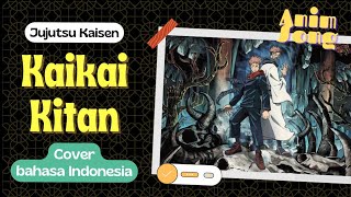 Download lagu [Kaikai Kitan] Jujutsu Kaisen Opening 6 (Cover Bahasa Indonesia)