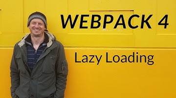 Webpack 4 Lazy Loading