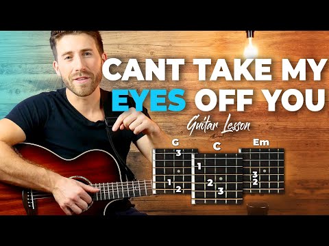 Can't Take My Eyes Off You - Joseph Vincent - Guitar Tutorial (Lesson) For Beginners // Easy Chords