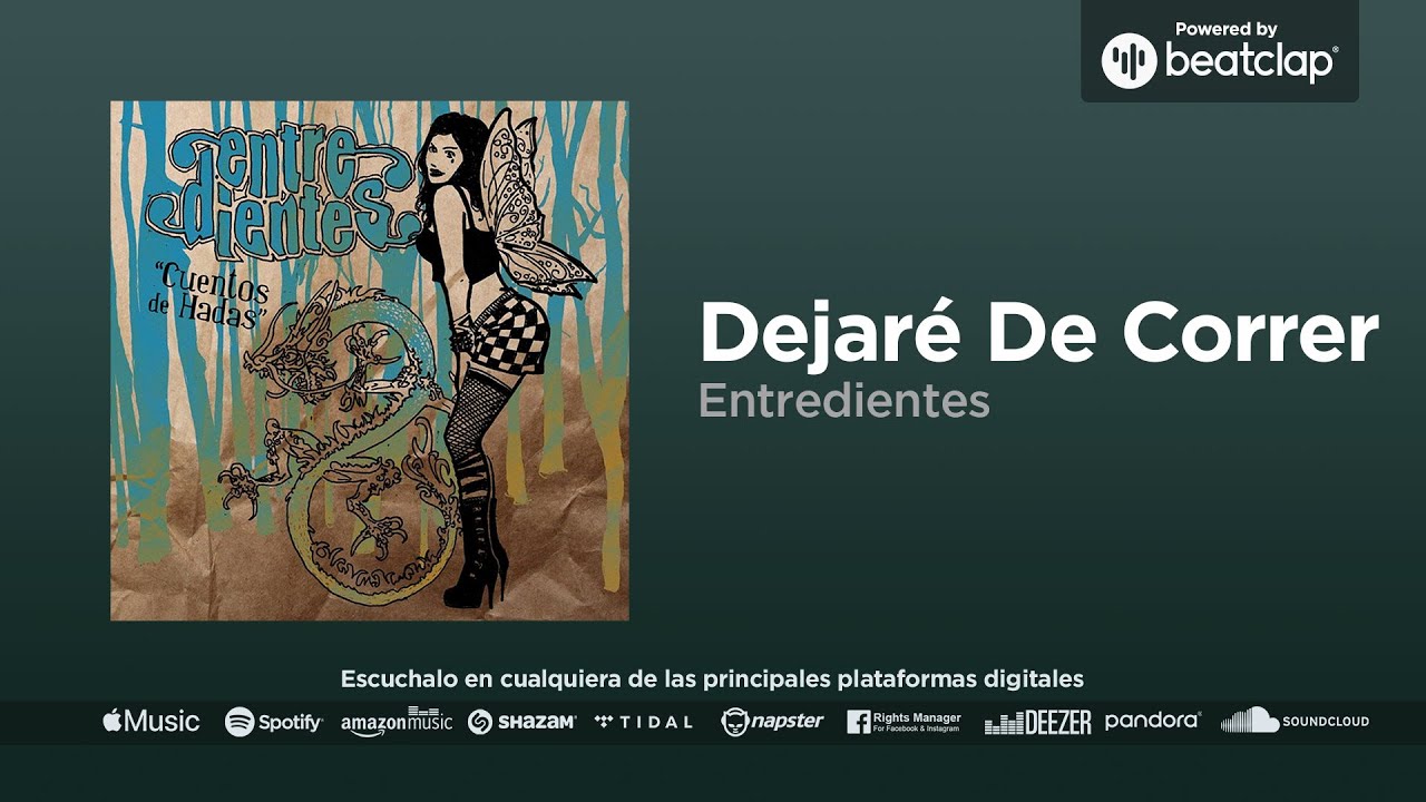 Entredientes - Dejaré de Correr
