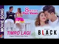 Timro lagi   black  new nepali movie song 2018  aakash shrestha aanchal sharma