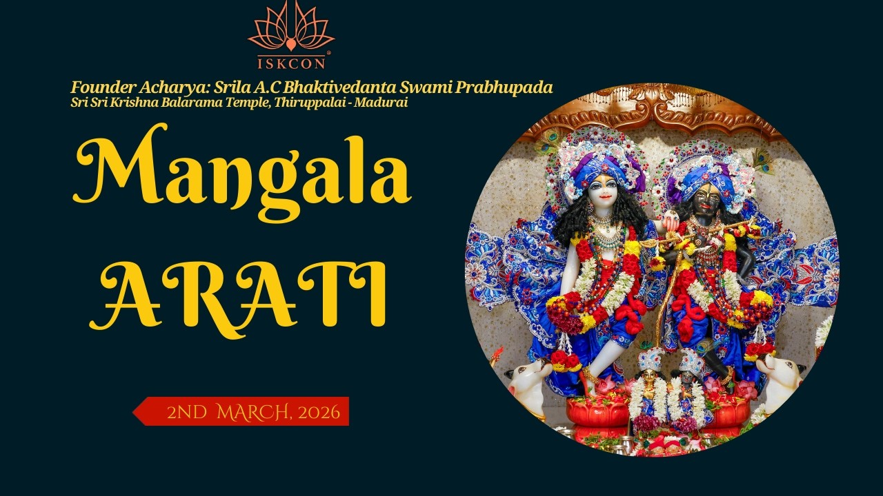 🌼MANGALA ARATI DARSHAN SRI SRI KṚṢṆA BALARAMA TEMPLE 🔶ISKCON Thiruppalai-Madurai  ▶️02/03/2026◀️