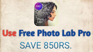 Photo Lab Pro Hack || Hack Photo Lab || Use Free And Save Your 850Rs. || Everything learn screenshot 5