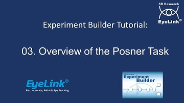 Experiment Builder Tutorial 03 -  Overview of the Posner Task