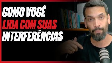 How do you deal with interference and change internal states that sabotage your daily actions?
