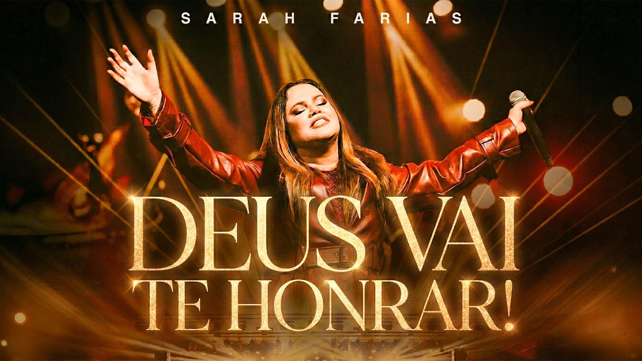 DEUS VAI TE HONRAR! 👑✨ O tempo de cantar chegou - Sarah Farias - Adoração 2026