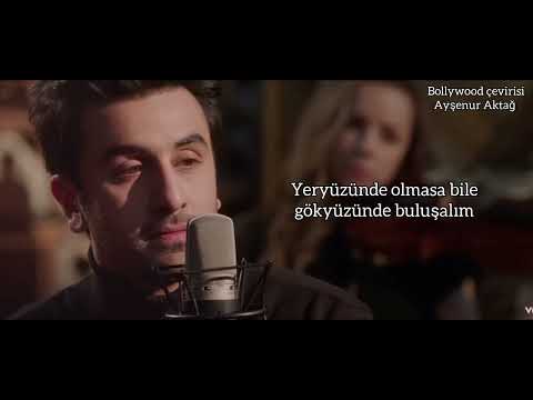 Ae Dil Hai Mushkil Türkçe Altyazılı | Arijit Singh | Ranbir Kapoor