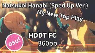 【osu!】Natsukoi Hanabi (Sped Up Ver.) [PikA's Insane] +HDDT FC (New Top Play)