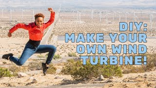 DIY: Make Your Own Wind Turbine!