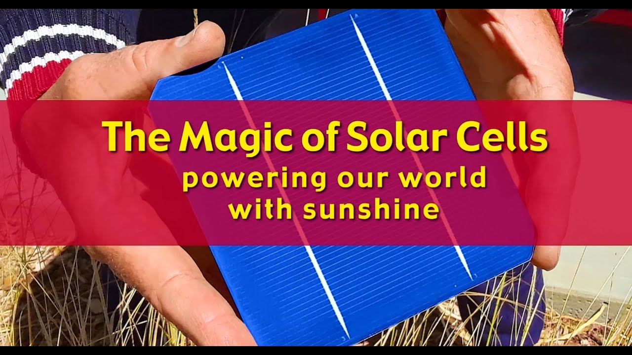 The Magic of Solar Cells - Powering our World with Sunshine - YouTube