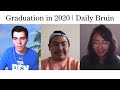 Graduation in 2020  daily bruin