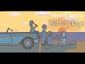 空のシタFAMILIA - 『Better days』- 【Official Music Video】
