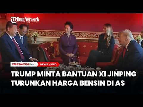 Trump Minta Bantuan Xi Jinping Turunkan Harga Bensin di AS