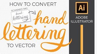 How to Scan Hand Lettering to Vector Format with Illustrator and Photoshop