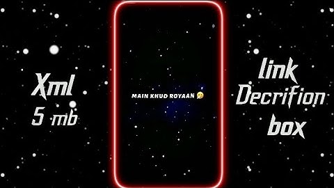 New Sad💔Xml File || Trend🥀Sad Xml File🥺 || Alight Motion✨Sad Xml Present😥 @UniqueRAJIB2