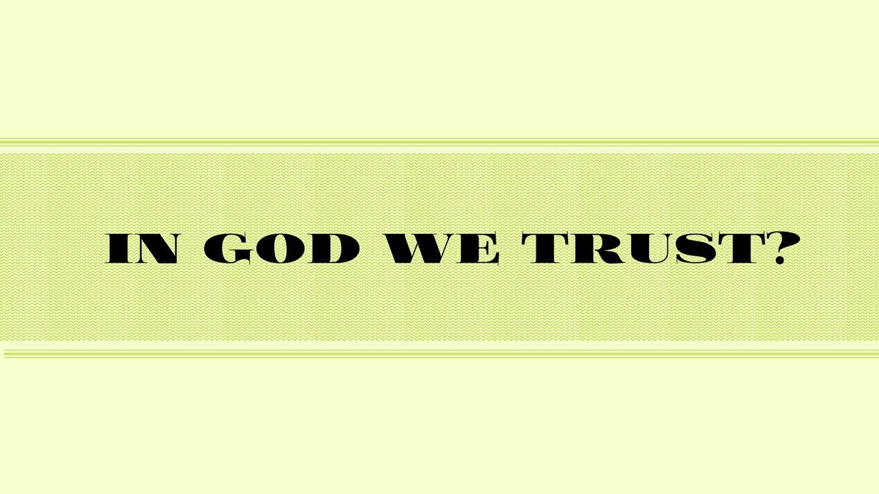 In God We Trust