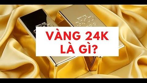 Vàng 24k và vàng sjc khác nhau như thế nào