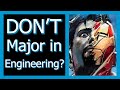 DON'T Major in Engineering | Well Some Types of Engineering | What Engineering Major Should I Choose