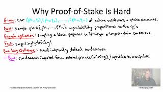 Foundations of Blockchains (Lecture 12.6: Why Proof-of-Stake Is Hard)