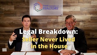 Legal Breakdown Disclosure Series: Seller Never Lived in the House