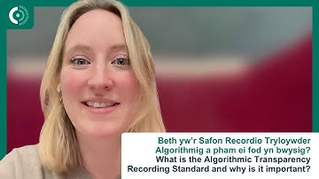Safon Cofnodi Tryloywder Algorithmig | Algorithmic Transparency Recording Standard