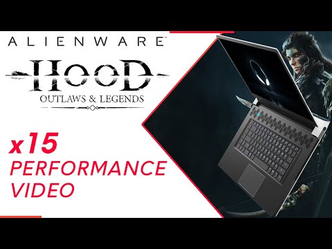 Alienware x15 - HOOD: Outlaws and Legends Gameplay Experience - Alienware x15 - HOOD: Outlaws and Legends Gameplay Experience