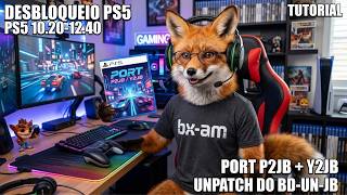 DESBLOQUEIO PS5 10.20-12.40 P2JB PORT Y2JB COM UNPATCH BD-JB