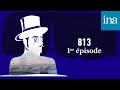 813 la double vie darsne lupin e01 i podcast ina