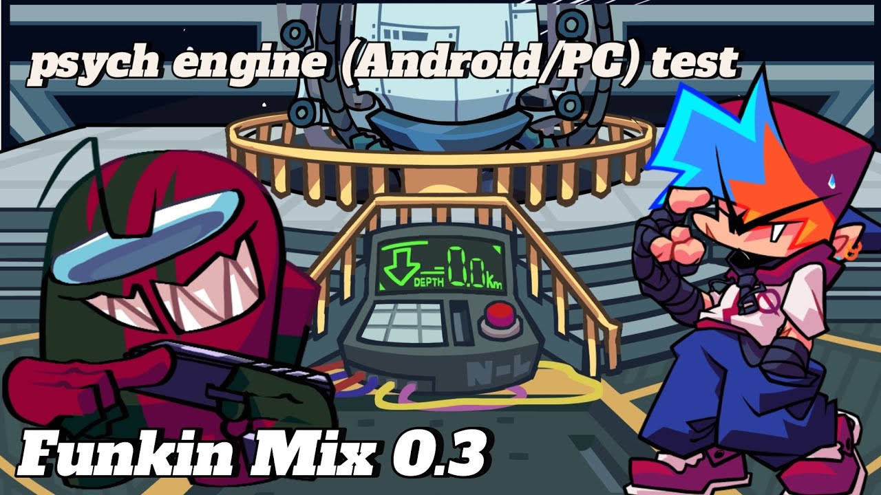 Fnf Funkin Mix v0.3 Psych engine port (Android/PC) optimizado Test #1 ...