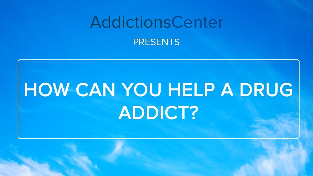 How Can You Help A Drug Addict - 24/7 Addiction Helpline Call 1(800)-615-1067