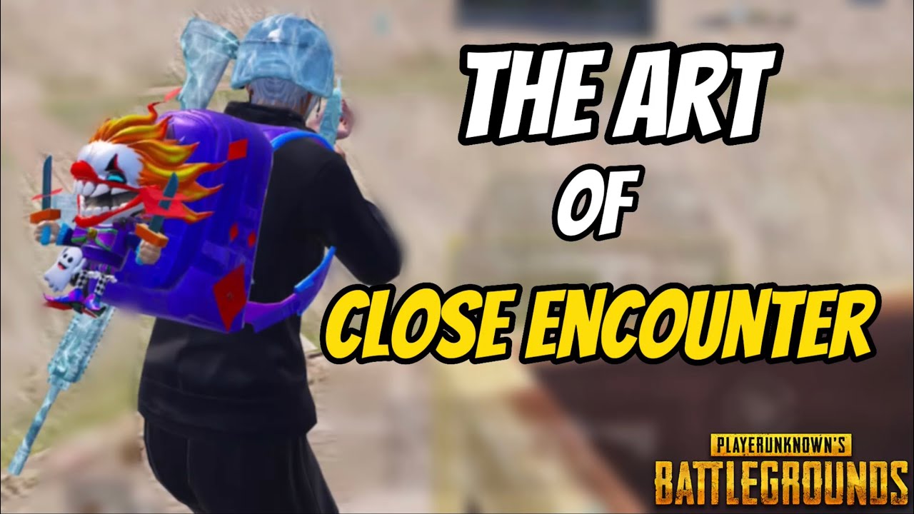 The Art Of Close Encounter ⚡️PUBG MOBILE