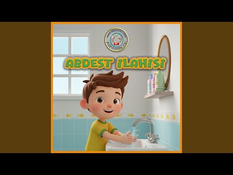Abdest İlahisi - Çocuk İlahileri