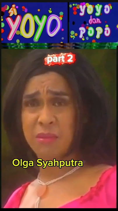 para pemeran 'Si Yoyo' dulu dan sekarang