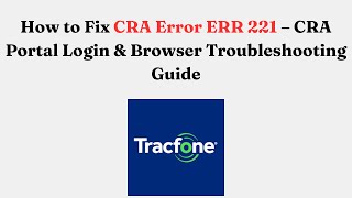 Famous How to Fix CRA Error ERR 221 – CRA Portal Login & Browser Troubleshooting Guide Net Worth