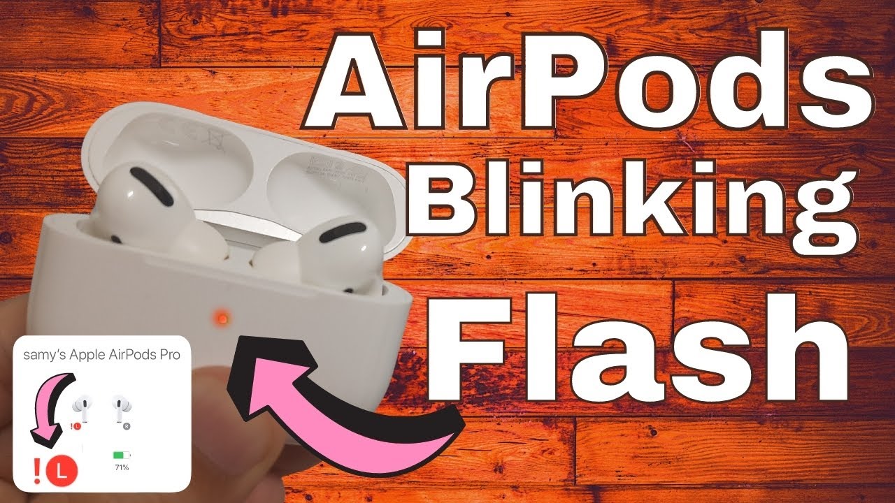 Fix AirPods Pro Blinking Red Green White or Orange 2024 Left   Right AirPod Flashing Problem