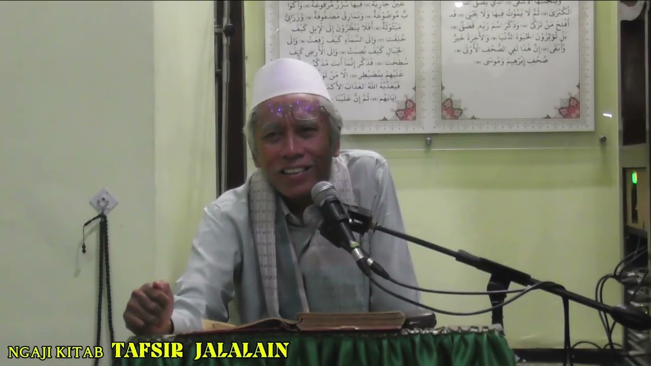 Ngaji Kitab Tafsir JALALAIN Surat AL-BAQARAH Ayat 106 ~ 107 di asuh KH IMAM MAKRUF