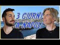 3 GIORNI A NAPOLI | Vlog