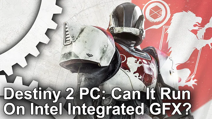 Destiny 2 on PC: Intel Integrated Graphics Test