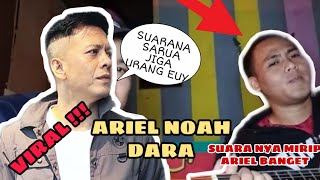 ARIEL NOAH - DARA ( COVER ) || SUARA NYA MIRIP BANGET SAMA ARIEL