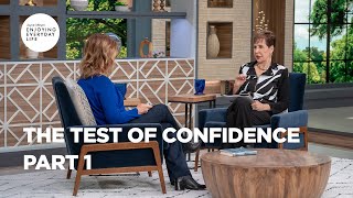 The Test of Confidence - Part 1 | Joyce Meyer | Enjoying Everyday Life Teaching