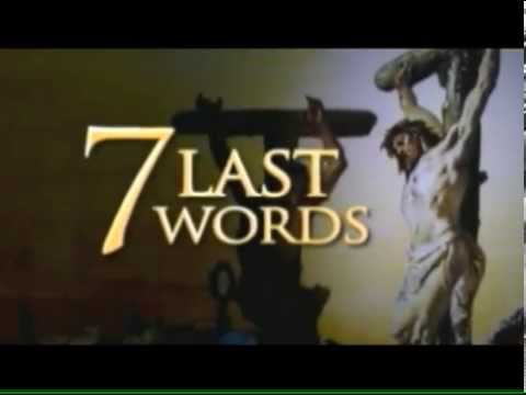 Holy Week 2015: Seven Last Words I Good Friday - YouTube