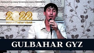 MAKSAT MYTDAYEW - GULBAHAR GYZ | TURKMEN TOY AYDYMLARY 2022 | TURKMEN SONG NEW MUSIC |