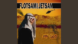 Video thumbnail of "Flotsam & Jetsam - My God"