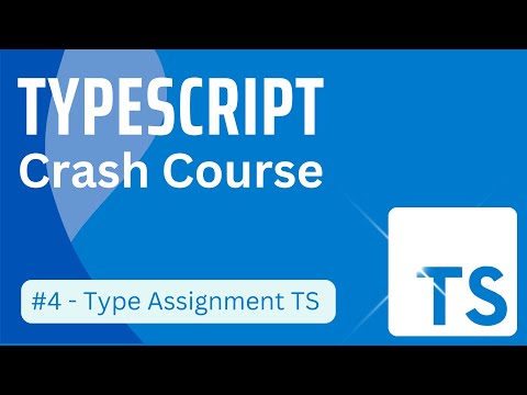 TypeScript Tutorial in Hindi #4 - Type Assignment in TypeScript