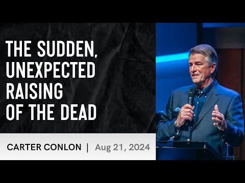 The Sudden, Unexpected Raising of The Dead