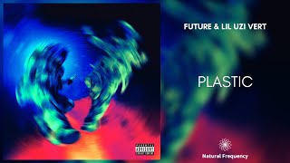 Future &amp; Lil Uzi Vert - Plastic [432Hz]