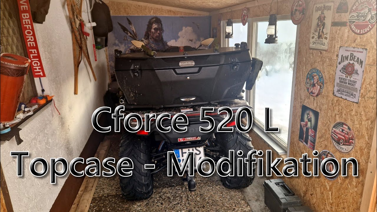 ATV Cforce 520 L - Topcase Modifikation