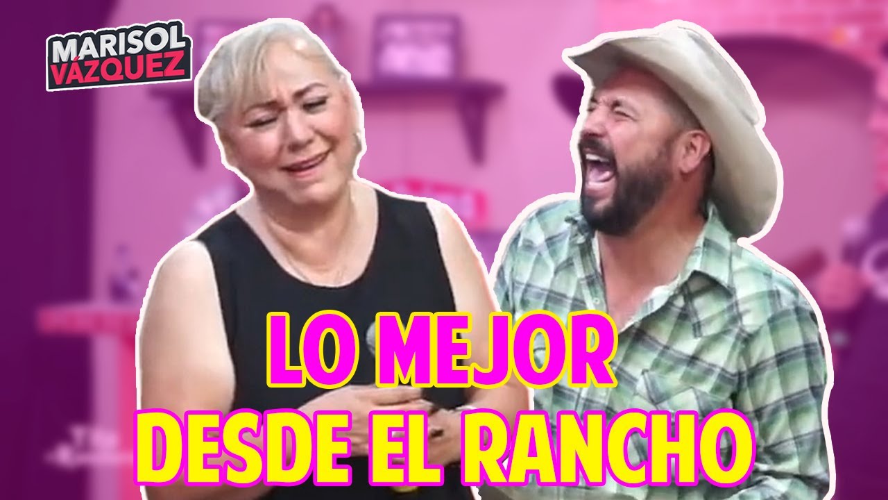 Tito el ranchero lo mejor del rancho con Marisol Vázquez