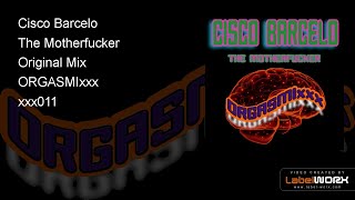 Cisco Barcelo - The Motherfucker (Original Mix)