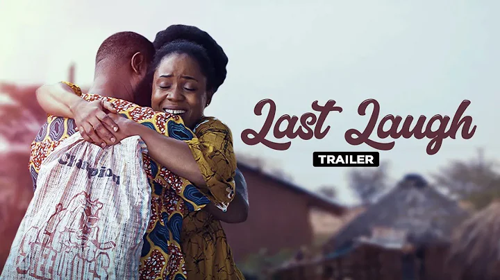 Last Laugh - Exclusive Nollywood Passion Block Buster Movie Trailer